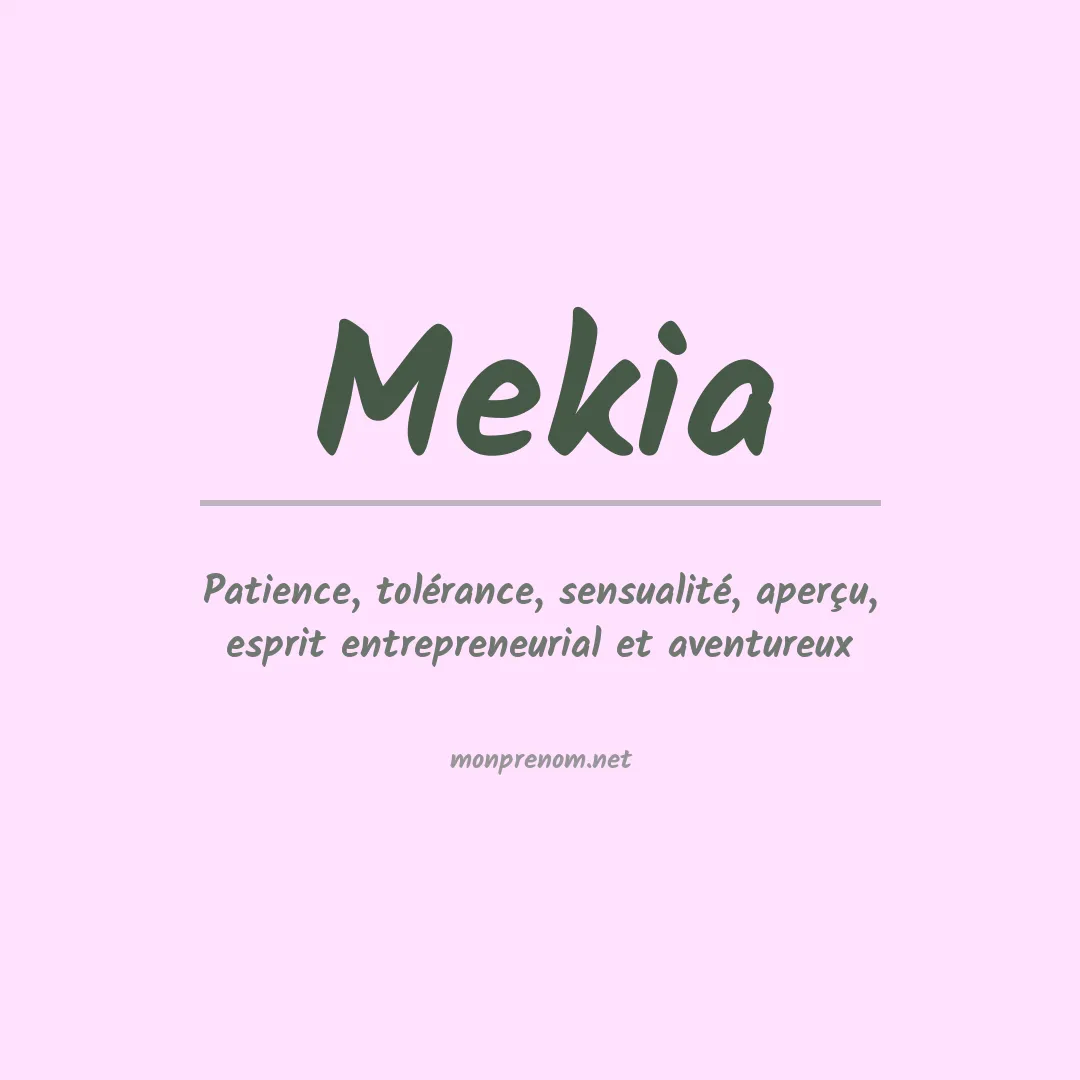 Signification du Prénom Mekia