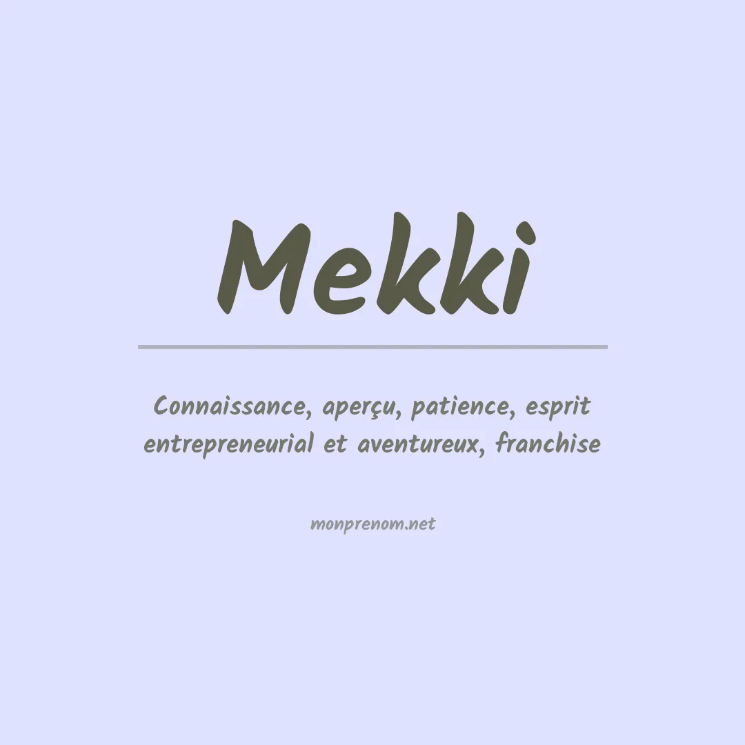 Signification du Prénom Mekki