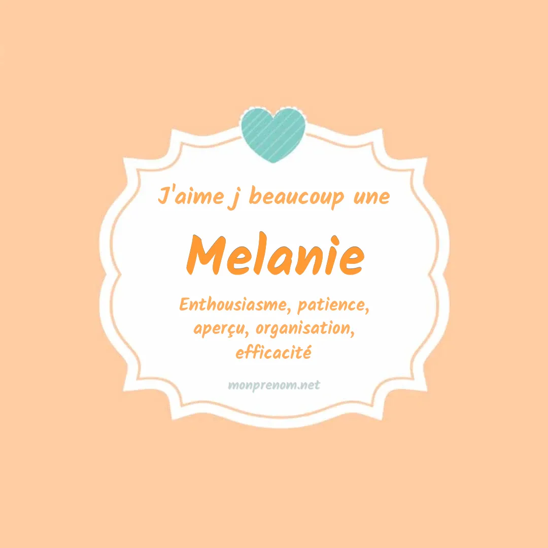 j'aime beaucoup Melanie