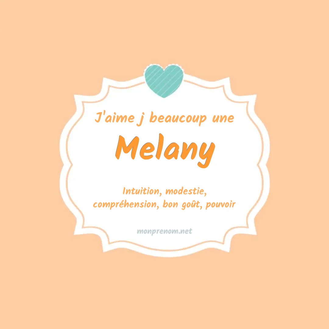 j'aime beaucoup Melany