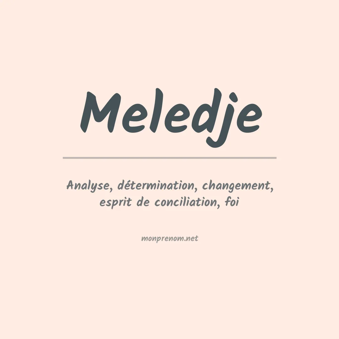 Signification du Prénom Meledje Signification du Prénom Meledje