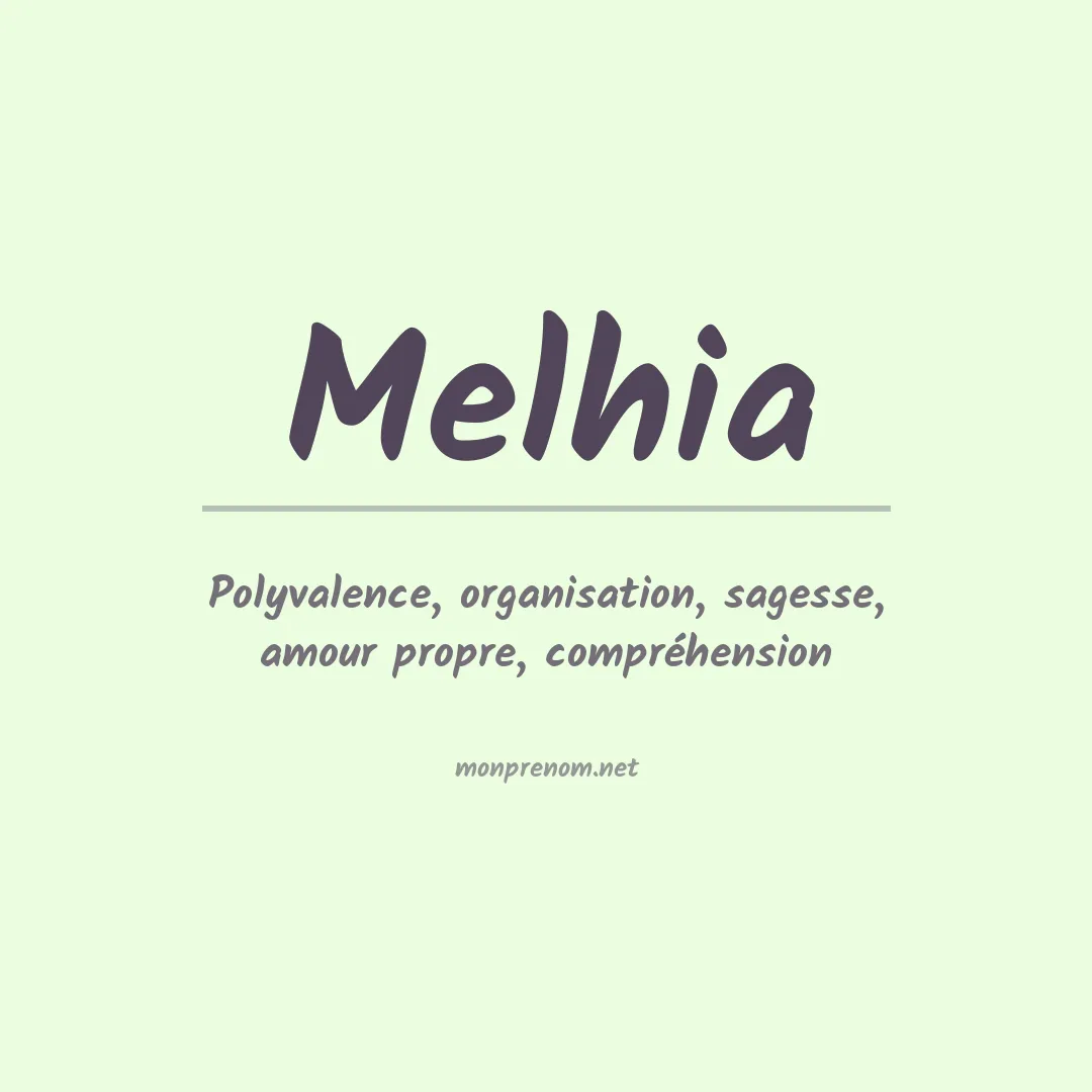 Signification du Prénom Melhia Signification du Prénom Melhia