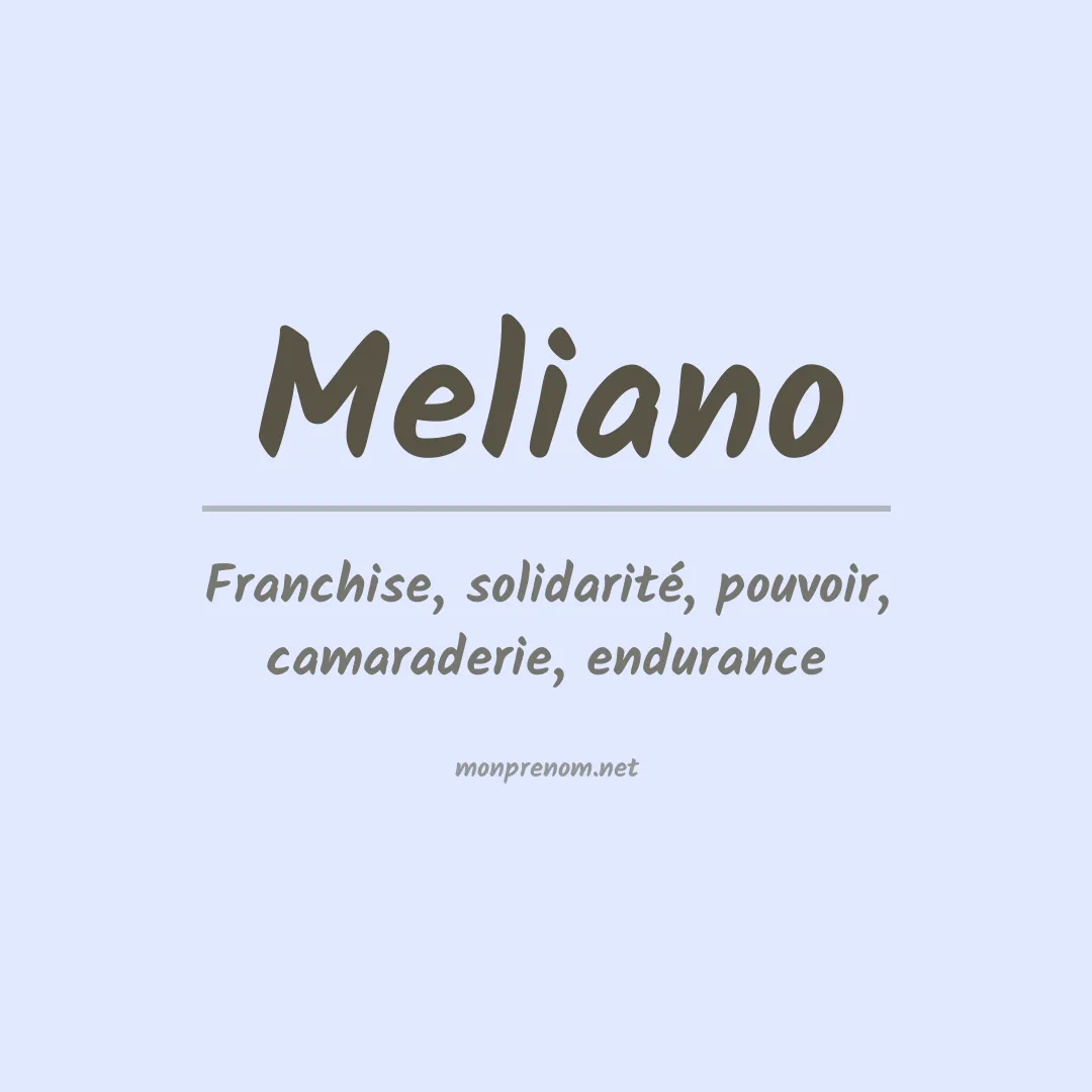 Signification du Prénom Meliano