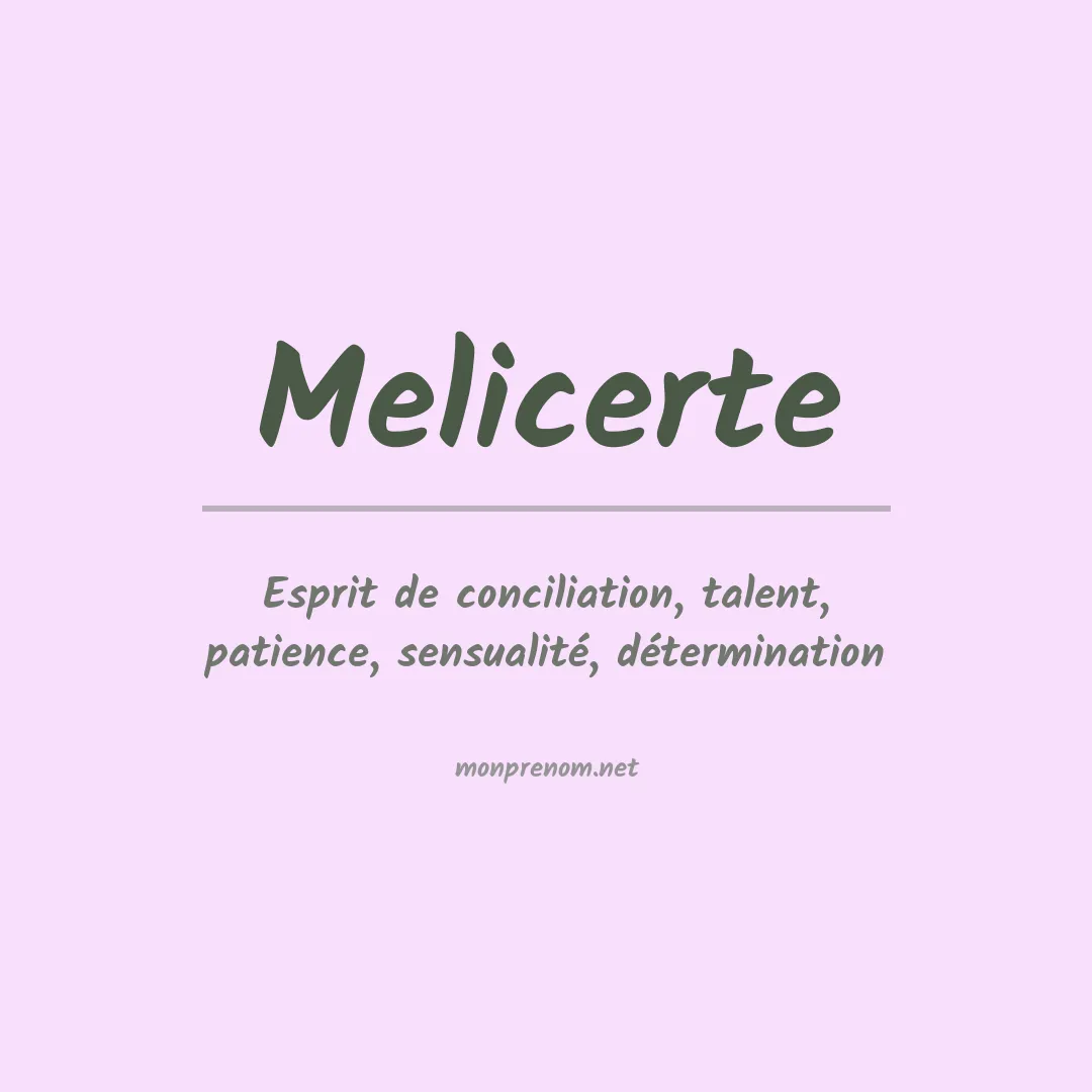 Signification du Prénom Melicerte Signification du Prénom Melicerte