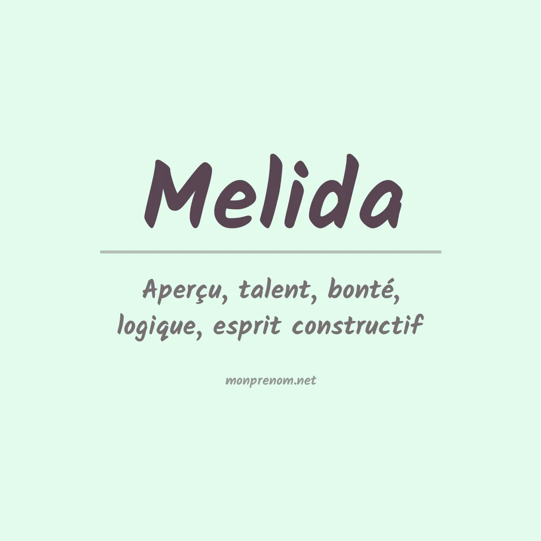 Signification du Prénom Melida Signification du Prénom Melida
