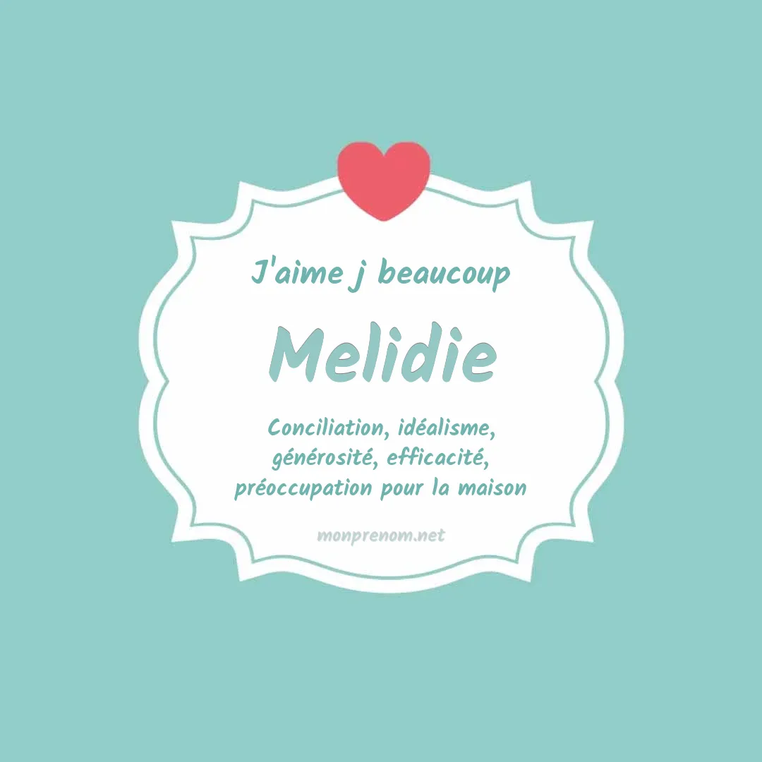 j'aime beaucoup Melidie