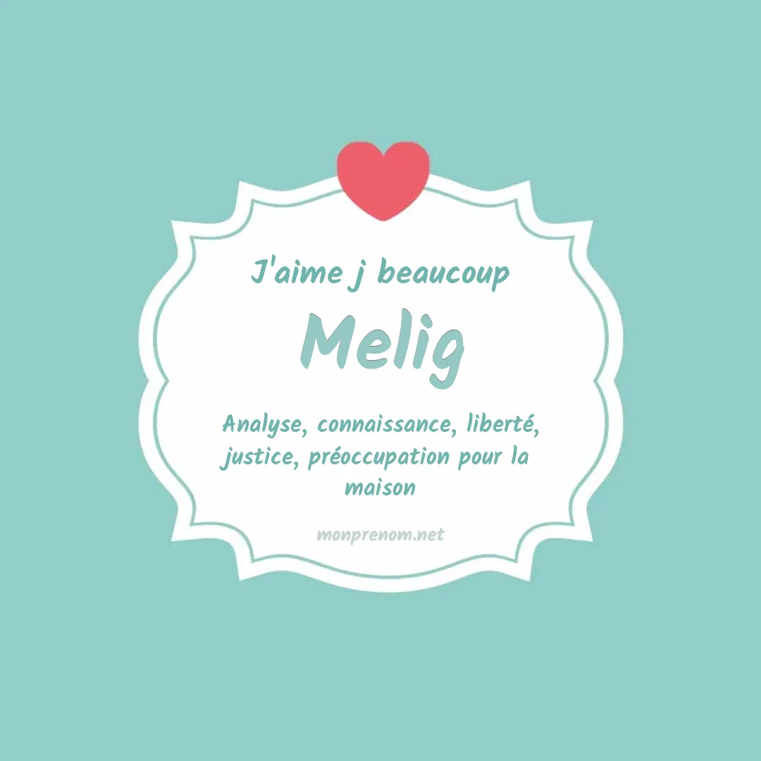 j'aime beaucoup Melig