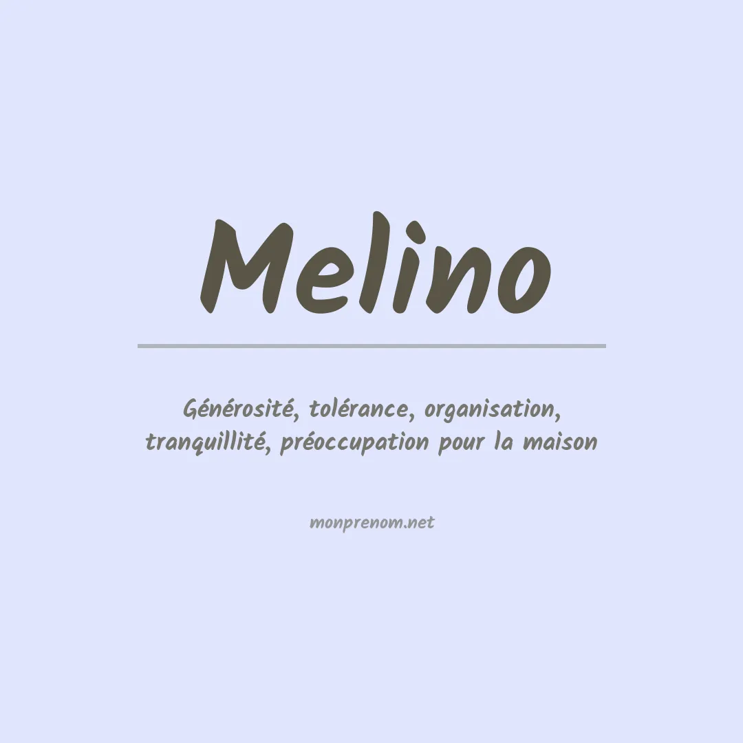 Signification du Prénom Melino