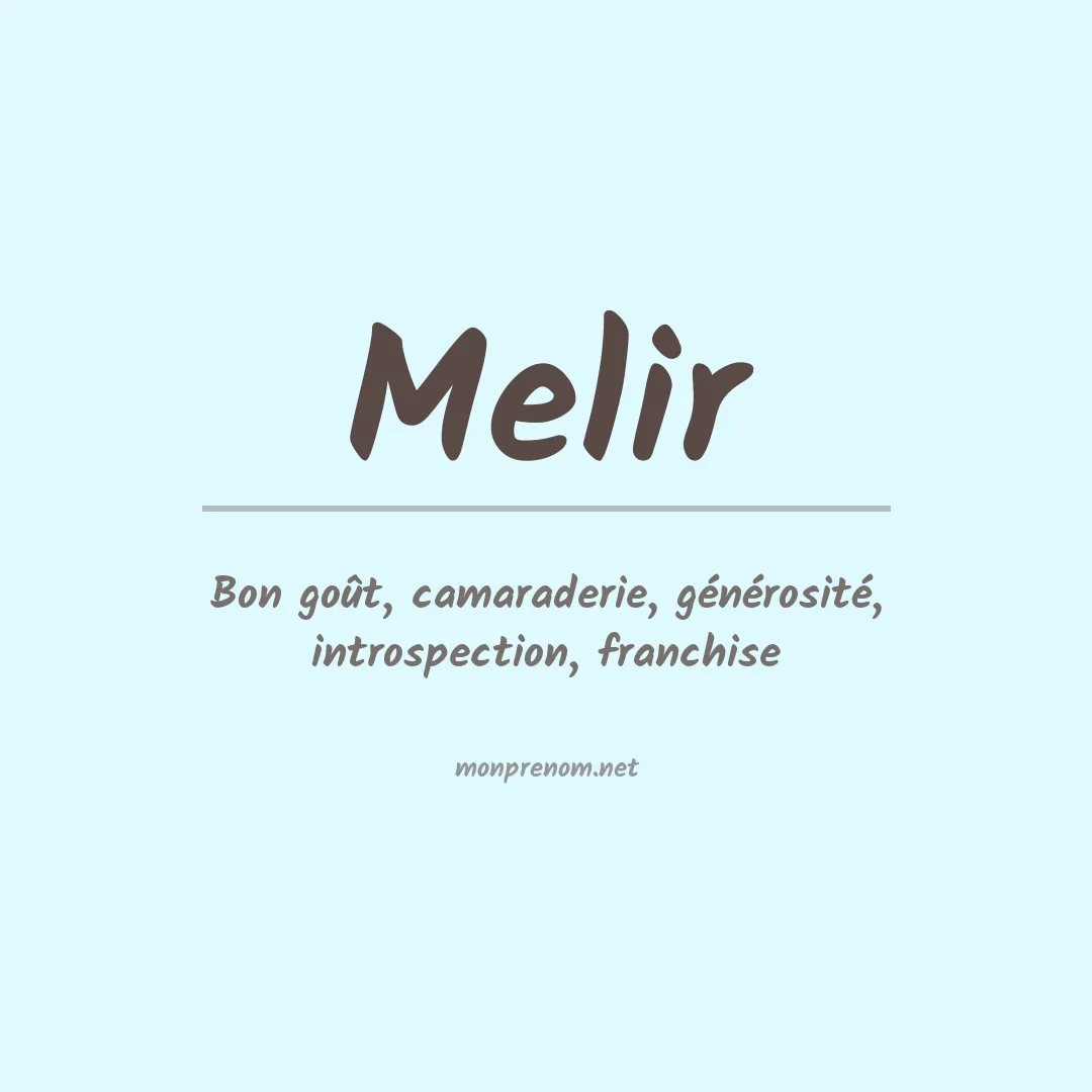 Signification du Prénom Melir Signification du Prénom Melir