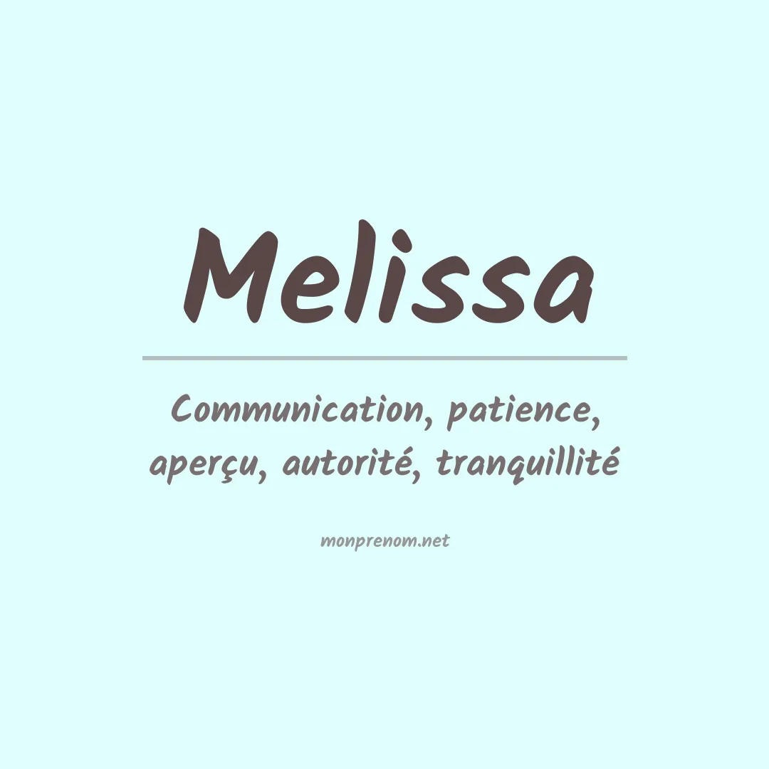 Signification du Prénom Melissa