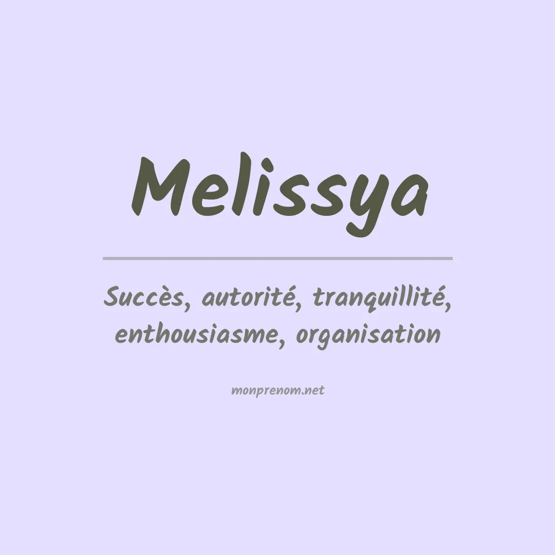 Signification du Prénom Melissya