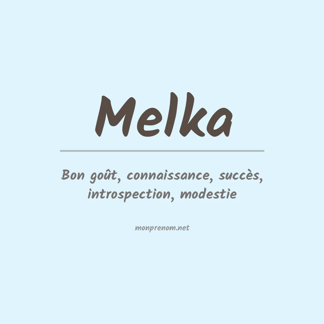 Signification du Prénom Melka