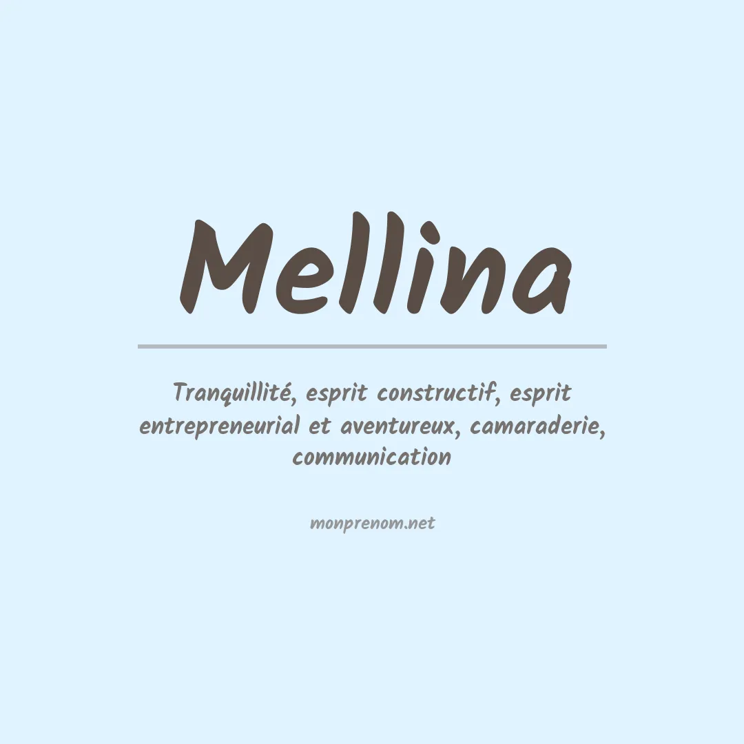 Signification du Prénom Mellina Signification du Prénom Mellina