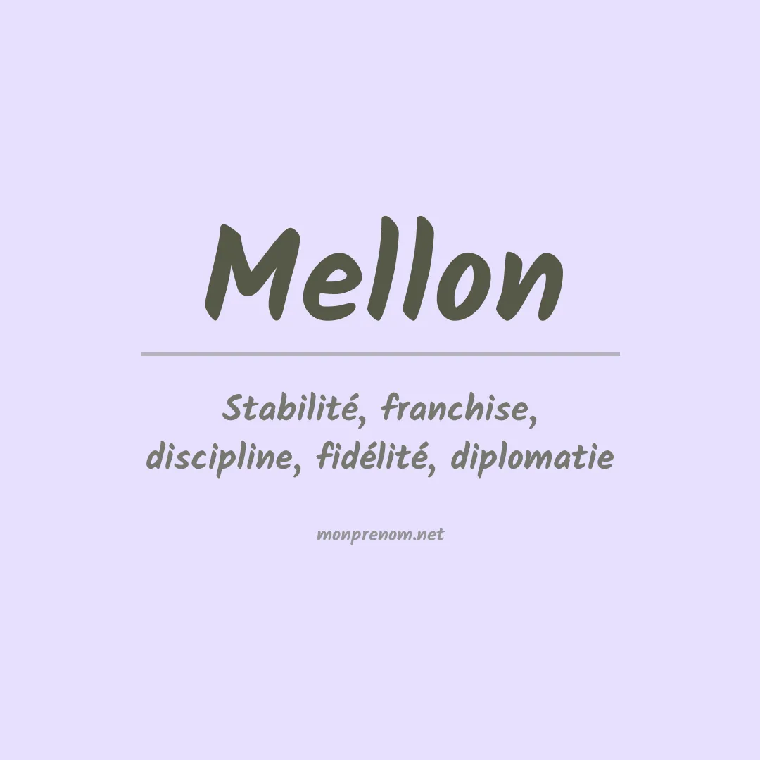 Signification du Prénom Mellon