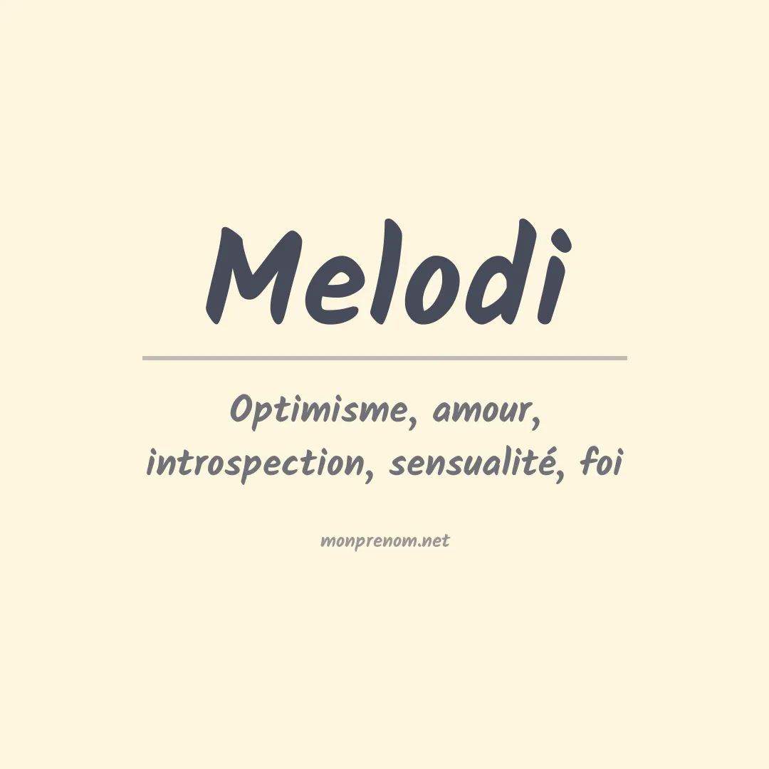 Signification du Prénom Melodi