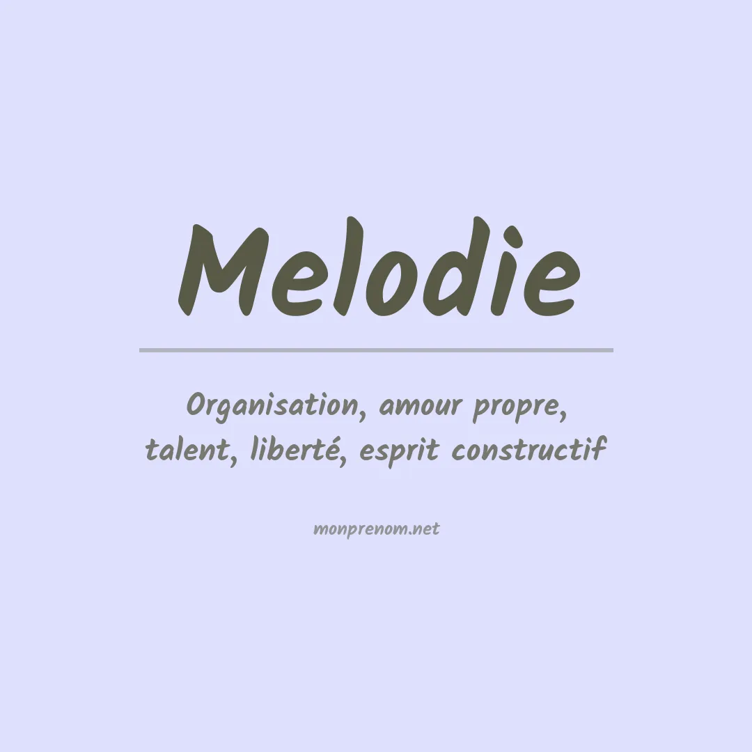 Signification du Prénom Melodie Signification du Prénom Melodie