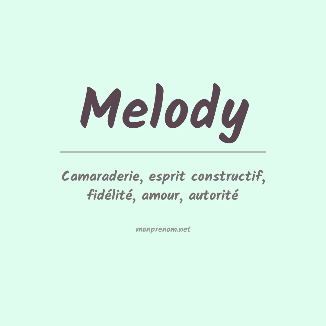 Signification du Prénom Melody