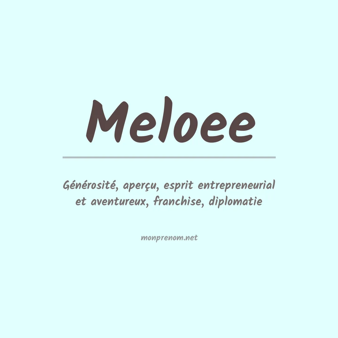 Signification du Prénom Meloee Signification du Prénom Meloee