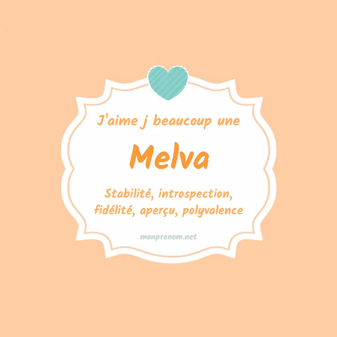 j'aime beaucoup Melva
