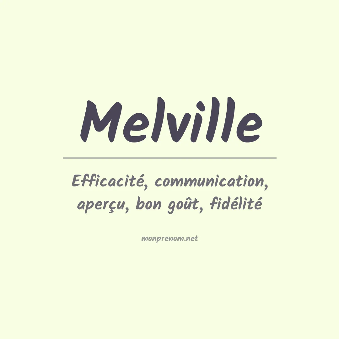 Signification du Prénom Melville