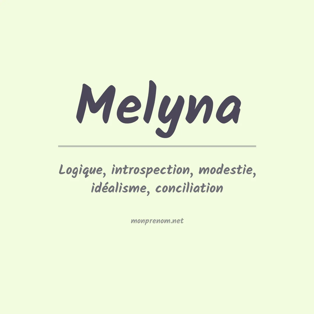 Signification du Prénom Melyna