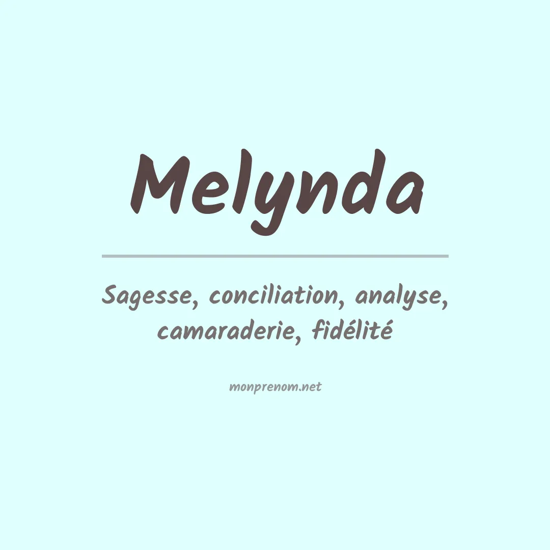 Signification du Prénom Melynda Signification du Prénom Melynda