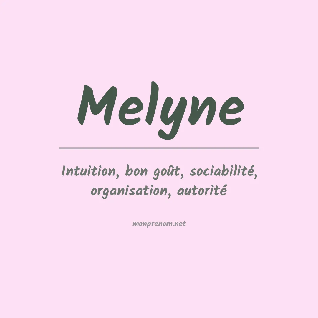 Signification du Prénom Melyne