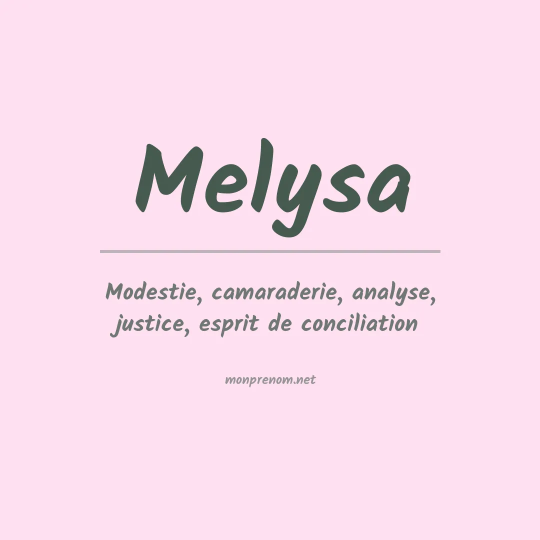 Signification du Prénom Melysa