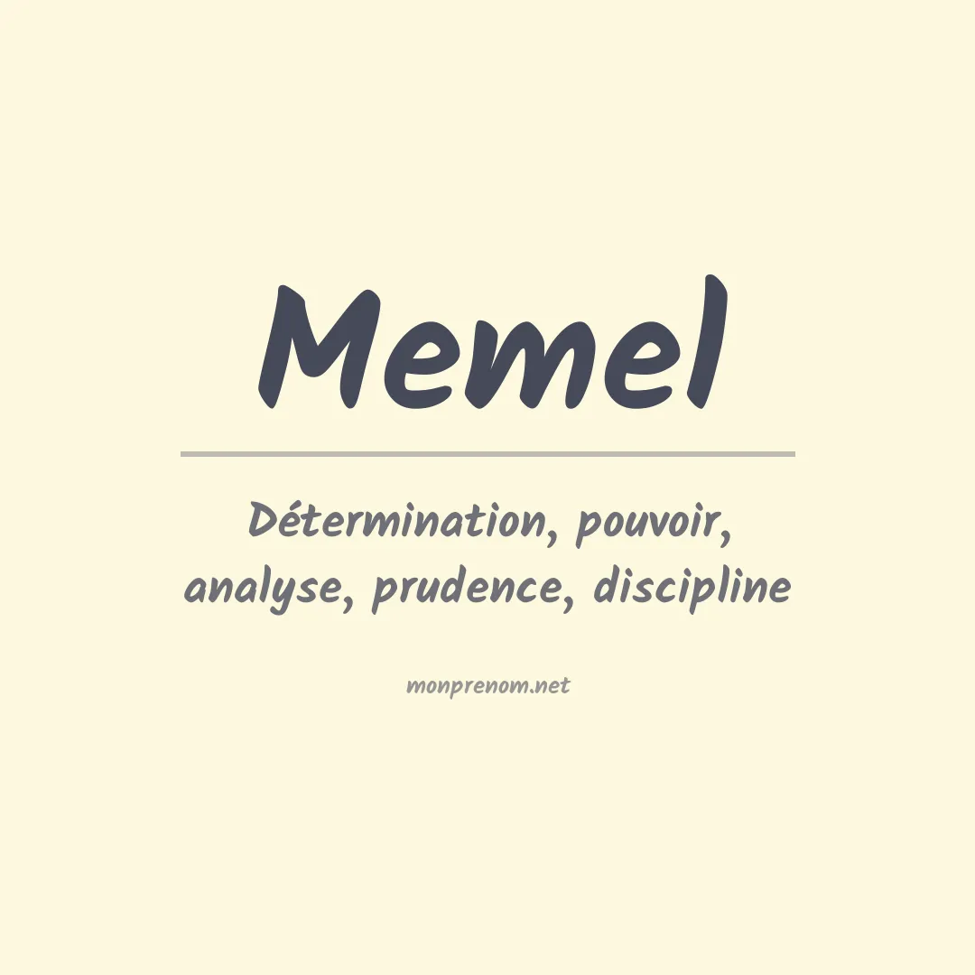 Signification du Prénom Memel