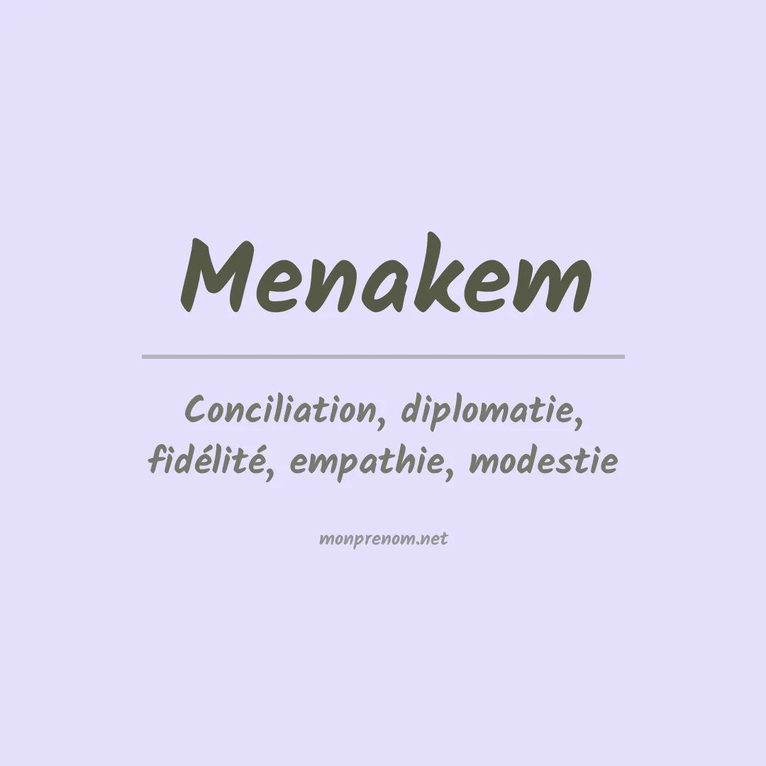 Signification du Prénom Menakem Signification du Prénom Menakem
