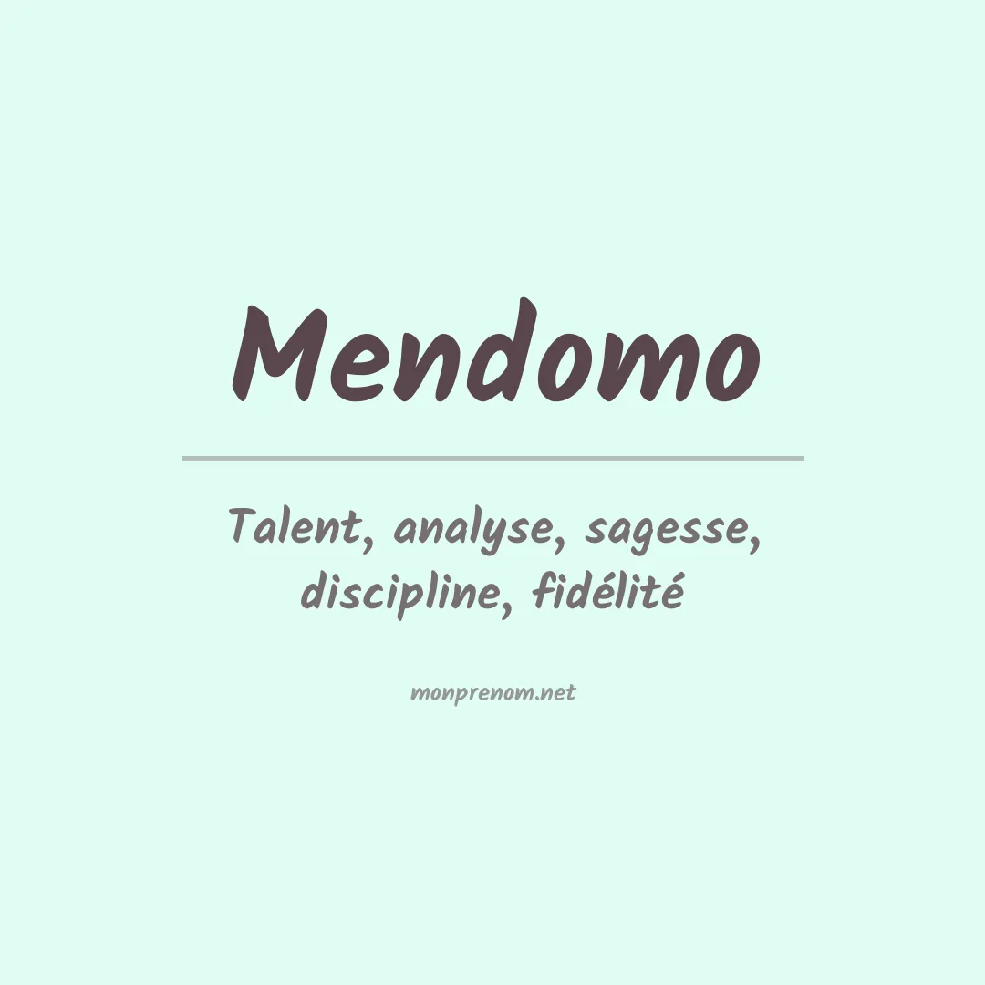 Signification du Prénom Mendomo Signification du Prénom Mendomo