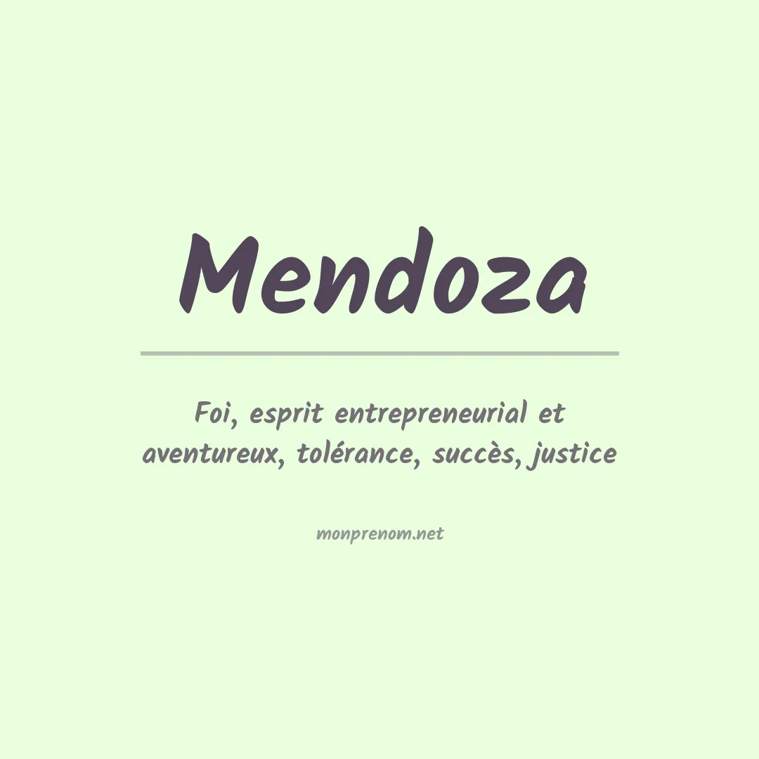 Signification du Prénom Mendoza Signification du Prénom Mendoza