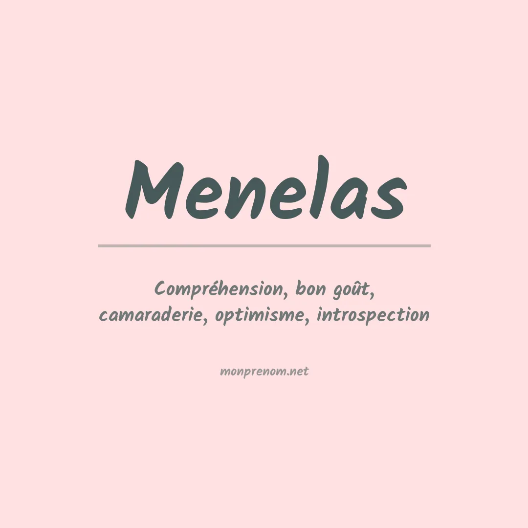 Signification du Prénom Menelas Signification du Prénom Menelas