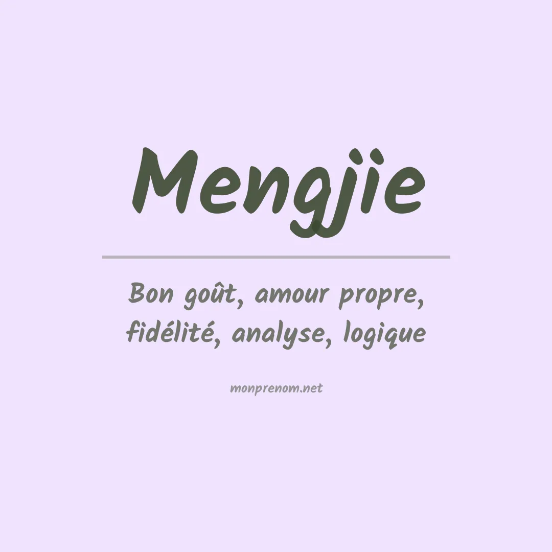 Signification du Prénom Mengjie Signification du Prénom Mengjie