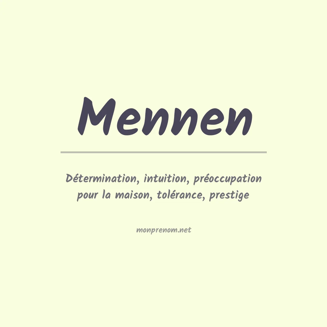 Signification du Prénom Mennen Signification du Prénom Mennen
