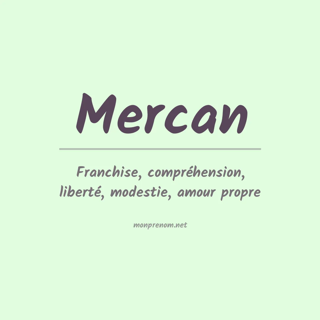 Signification du Prénom Mercan Signification du Prénom Mercan