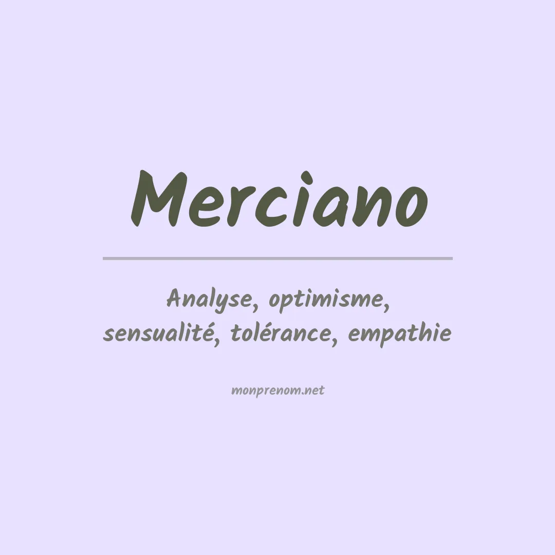 Signification du Prénom Merciano Signification du Prénom Merciano