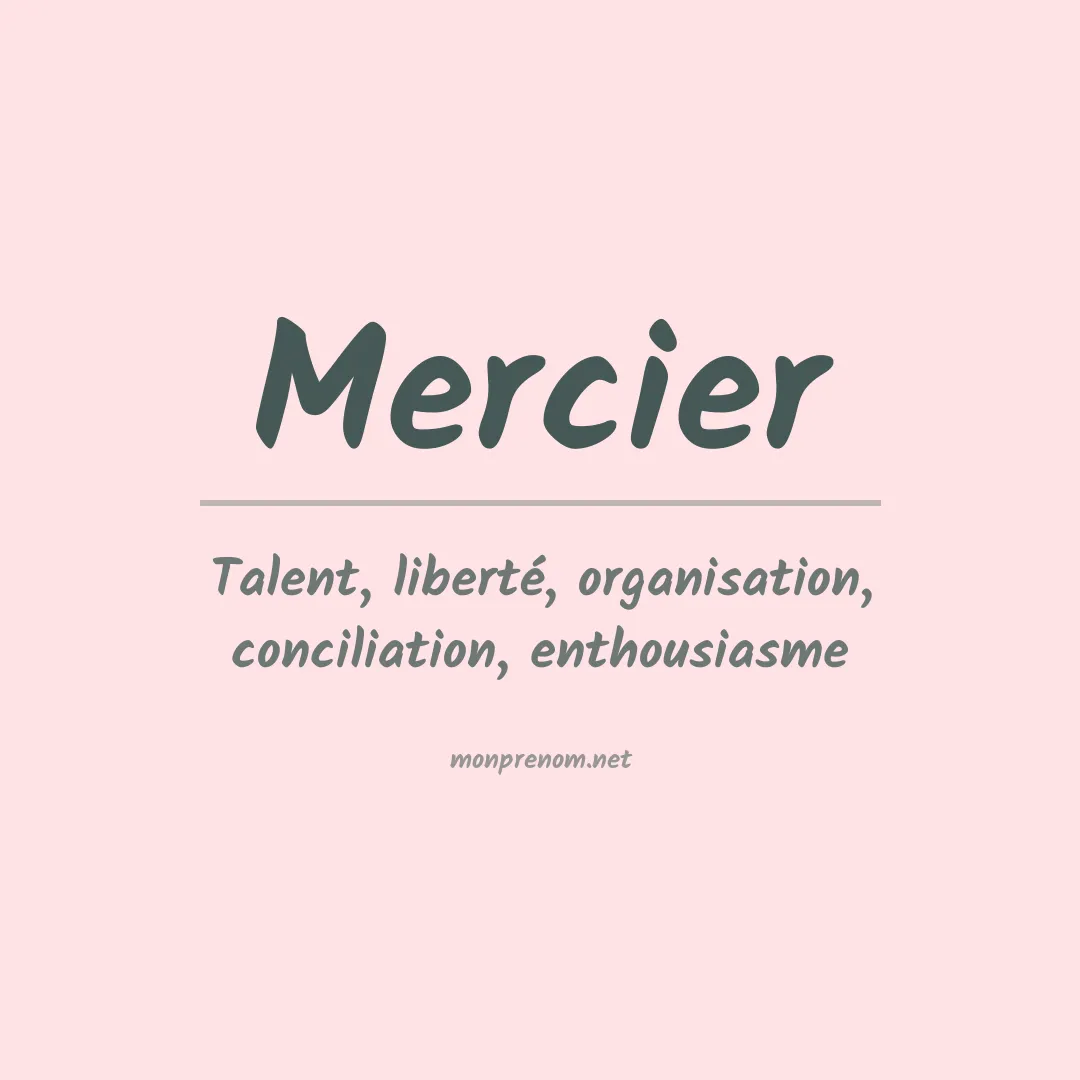 Signification du Prénom Mercier