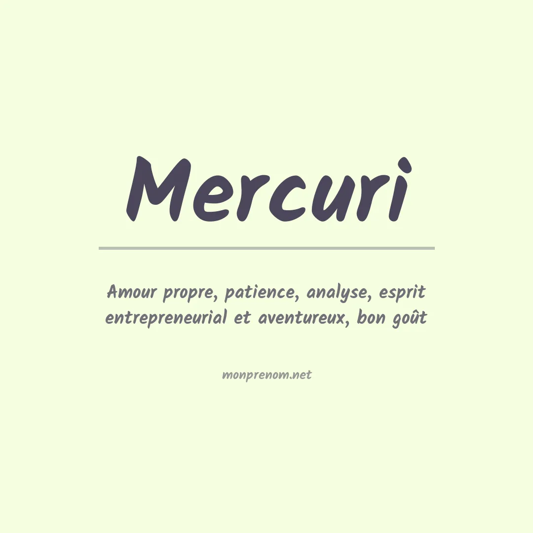 Signification du Prénom Mercuri