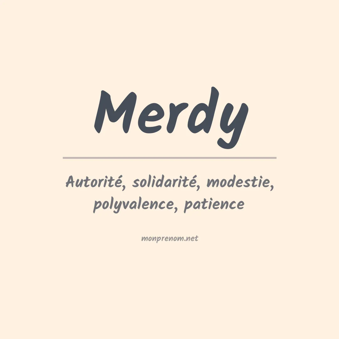 Signification du Prénom Merdy Signification du Prénom Merdy