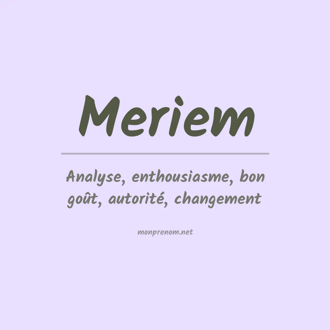 Signification du Prénom Meriem Signification du Prénom Meriem