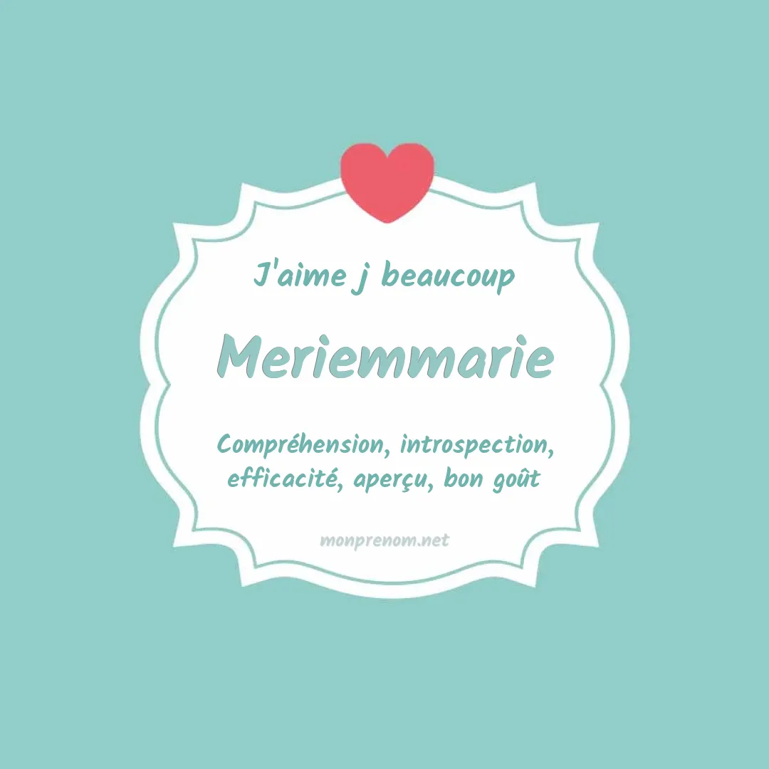 j'aime beaucoup Meriemmarie