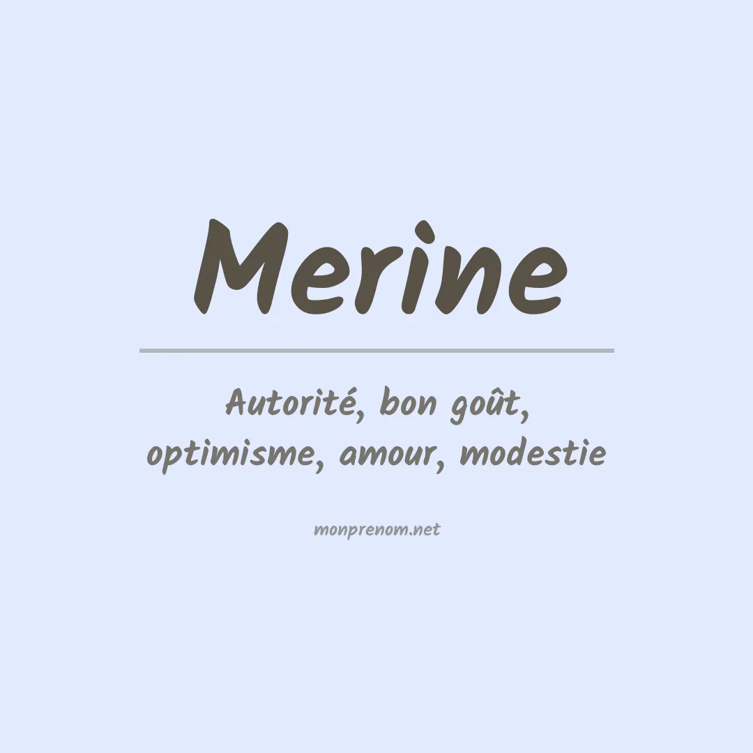 Signification du Prénom Merine Signification du Prénom Merine