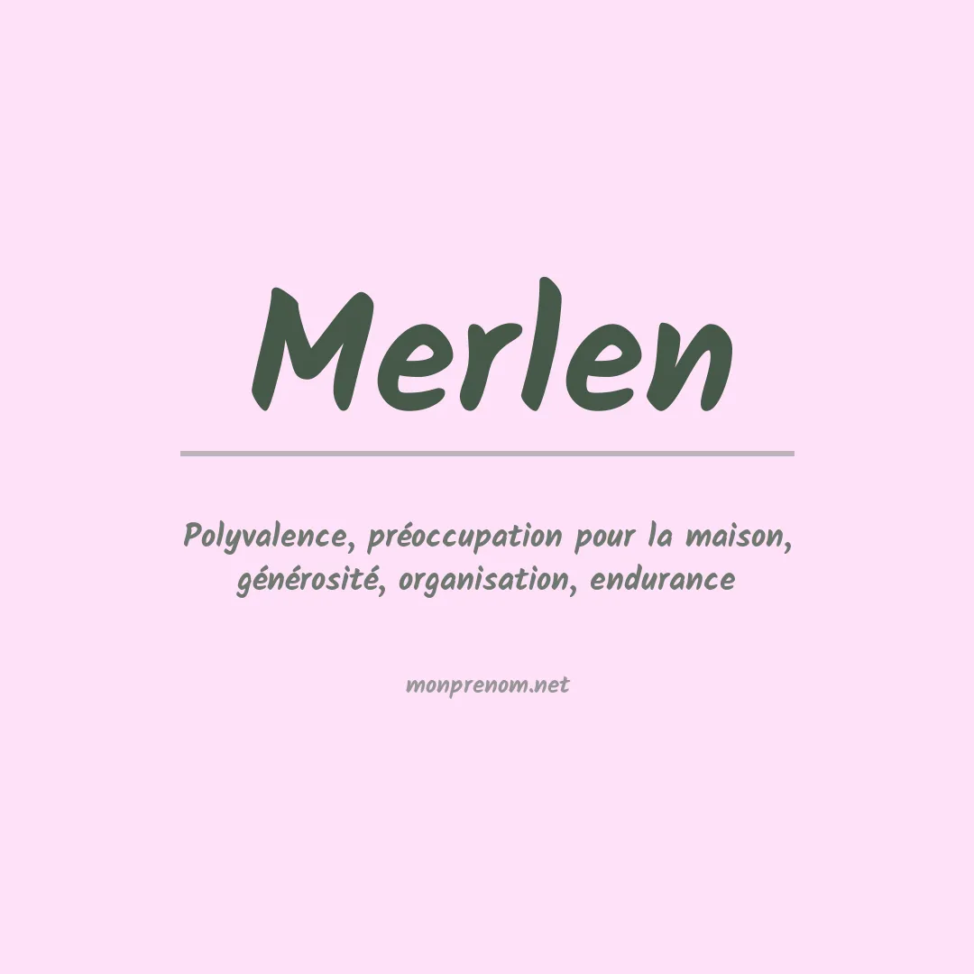 Signification du Prénom Merlen Signification du Prénom Merlen