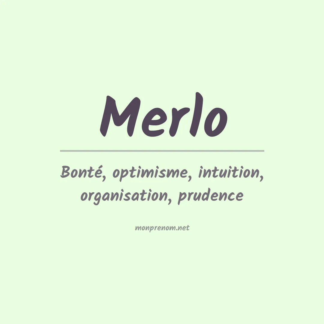 Signification du Prénom Merlo