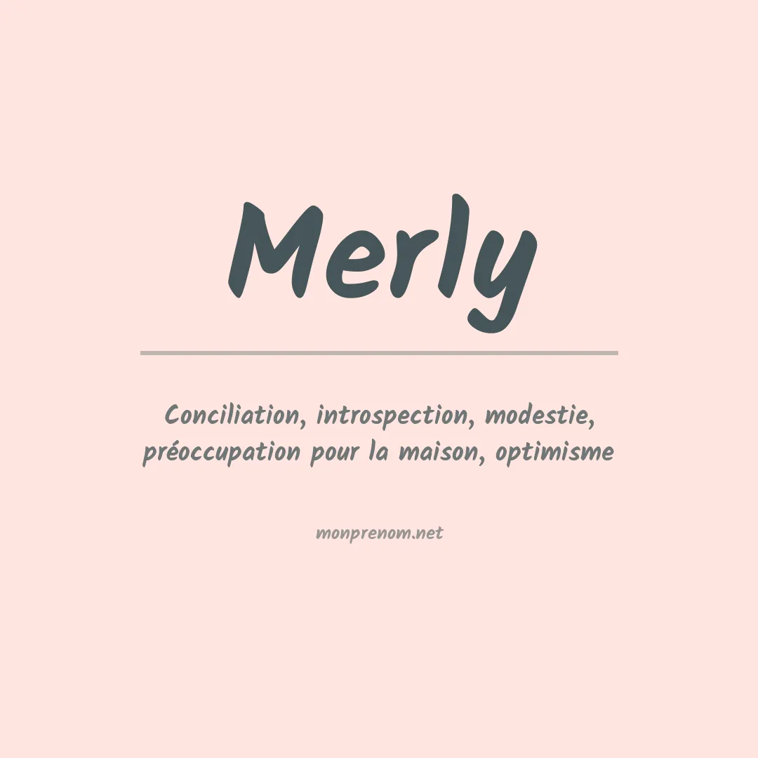 Signification du Prénom Merly