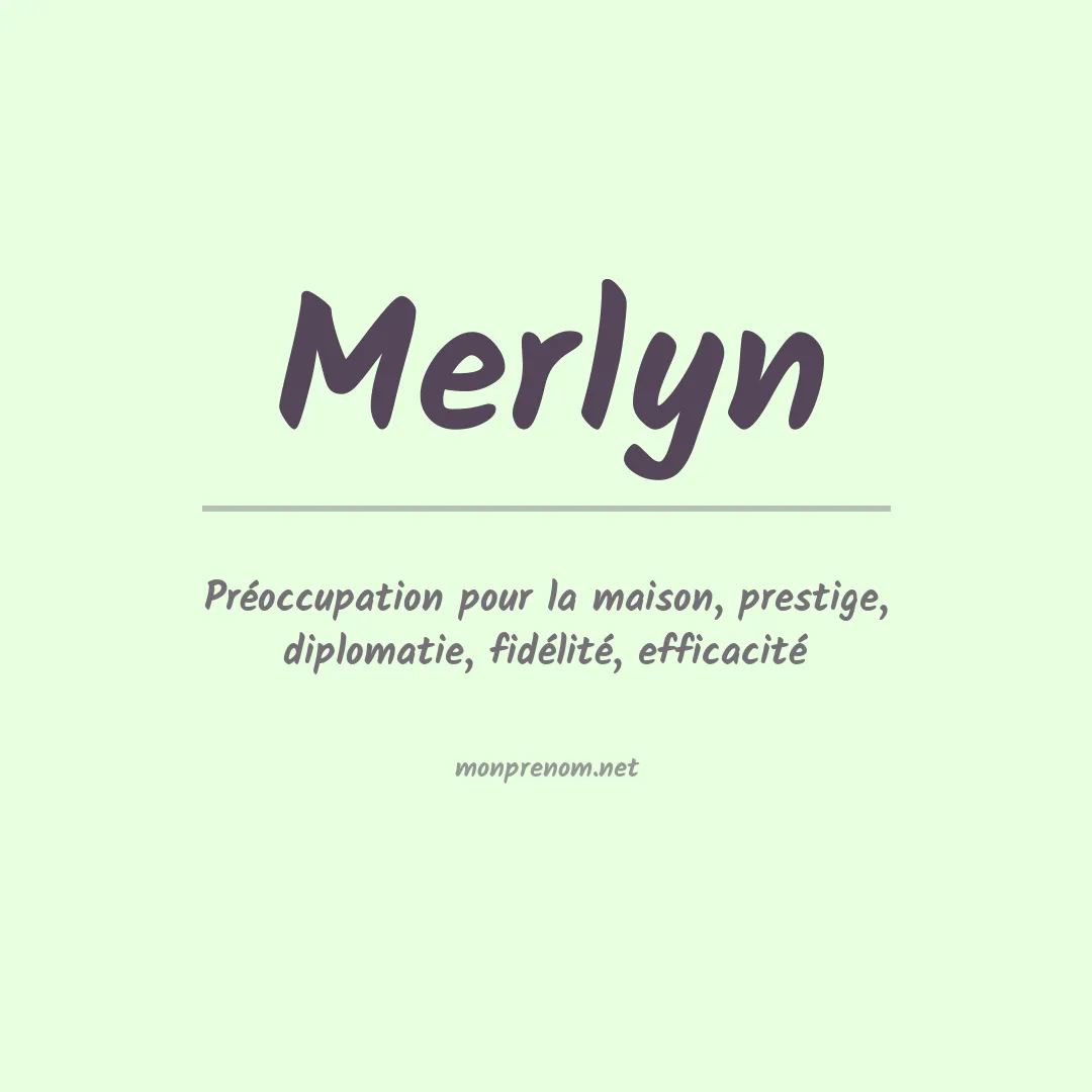 Signification du Prénom Merlyn