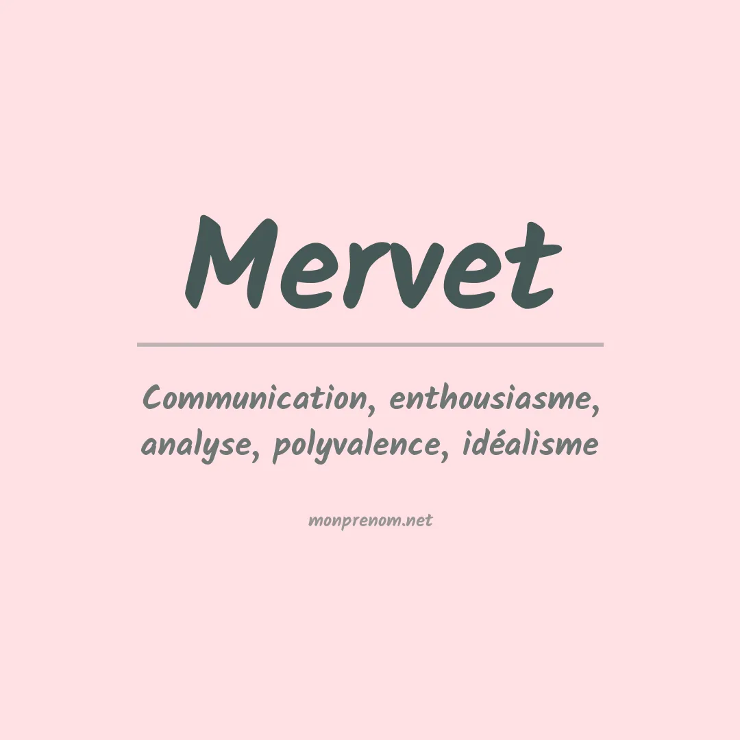Signification du Prénom Mervet Signification du Prénom Mervet