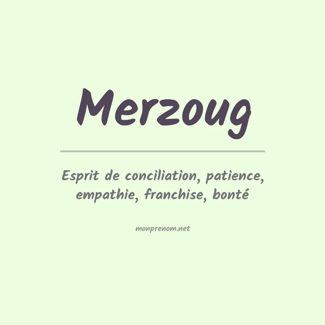 Signification du Prénom Merzoug Signification du Prénom Merzoug