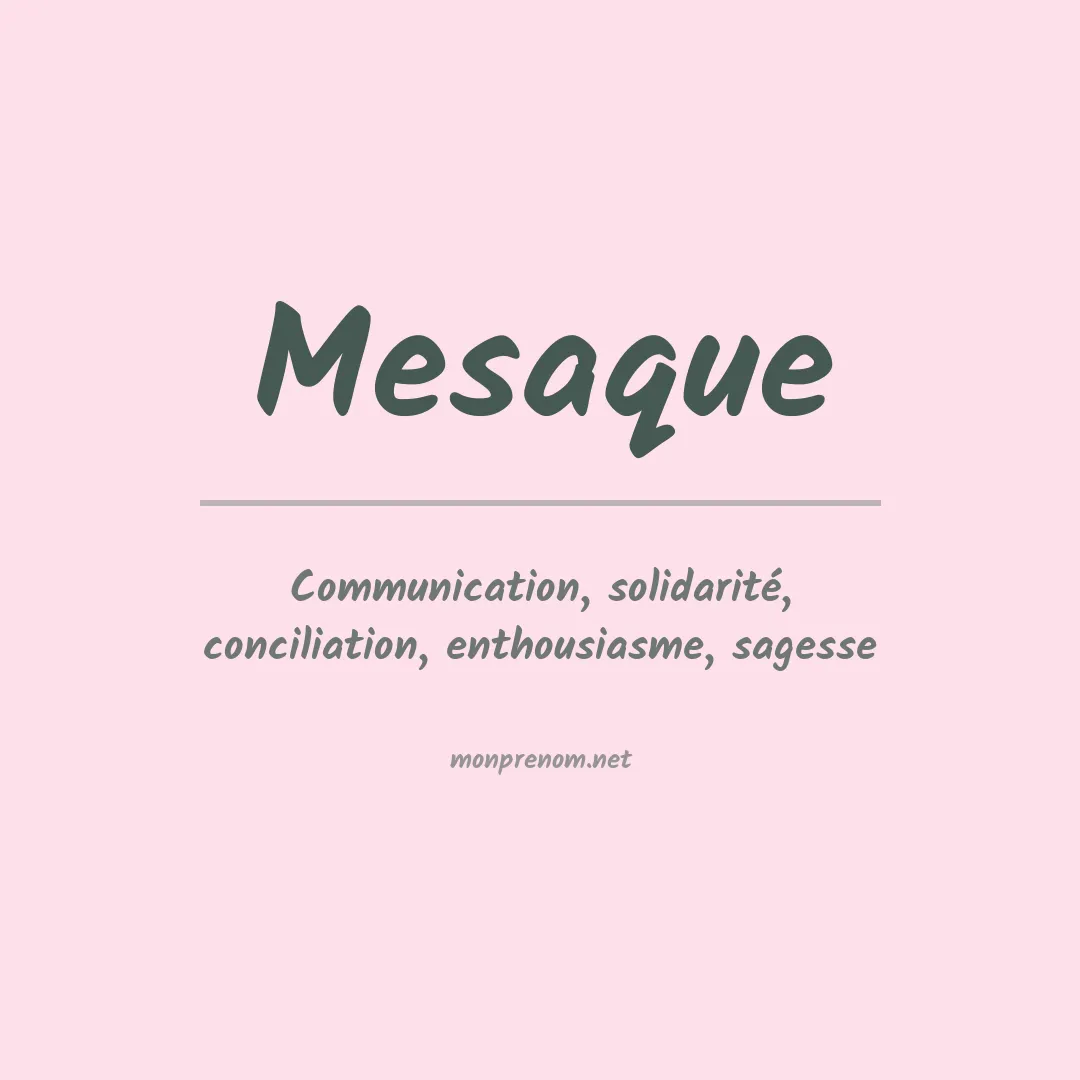 Signification du Prénom Mesaque Signification du Prénom Mesaque